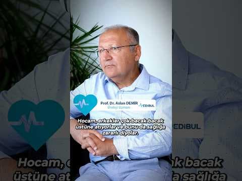 Erkeklerde bacak bacak üstüne atmak sağlığa zararlı mı? - Medibul sağlık videosu