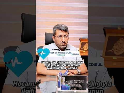 Bir kişinin akıl sağlığıyla ilgili problemi varsa bunun belirtileri nelerdir? - Medibul sağlık videosu