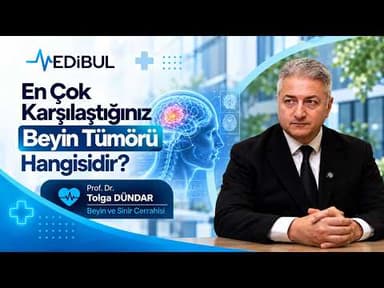 En Çok Karşılaştığınız Beyin Tümörü Hangisidir? - Medibul sağlık videosu