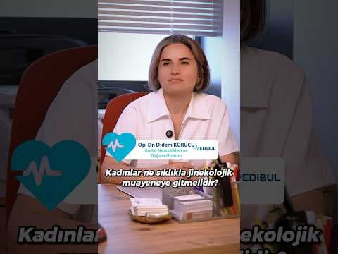 Kadın ne sıklıkla jinekolojik muayeneye gitmelidir? - Medibul sağlık videosu